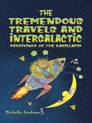 cover image of The Tremendous Travels and Intergalactic Misgivings of the Karillapig
